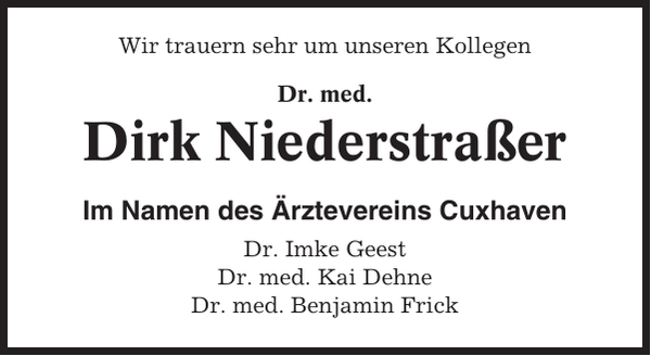 Dr. med. Dirk Niederstraßer: Gedenken : Cuxhavener Nachrichten